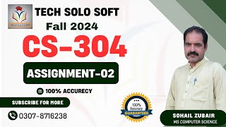 CS304 Assignment 2 Solution 2024 100% Accurate || CS304 Assignment 02 Solution Fall 2024 by TechSS