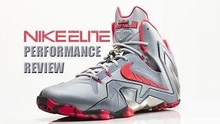 Nike LeBron 11 Elite Performance Review