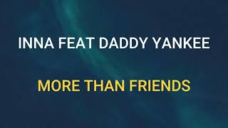 🎧 Inna Feat Daddy Yankee - More Than Friends Slowed And Reverb