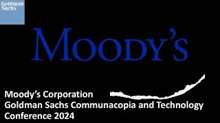 Moody’s Corporation (NYSE: MCO) AT Goldman Sachs Communacopia and Technology Conference 2024