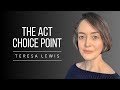 How To Use The Choice Point In Acceptance And Commitment Therapy (ACT)