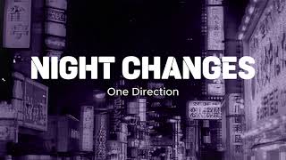 NIGHT CHANGES - One Direction (Lyrics)