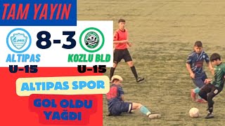 Altıpas Spor U-15 8-3 Kozlu Bld. U-15 ( TAM YAYIN )