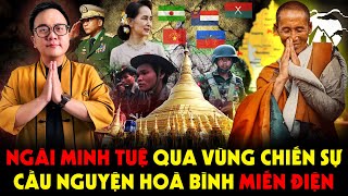 Hành Giả Minh Tuệ có An Toàn khi đi qua vùng Chiến Sự Myanmar???