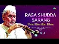 Ustad Bismillah Khan Shehnai | Raga Shudda Sarang | Hindustani Instrumental Classical Song