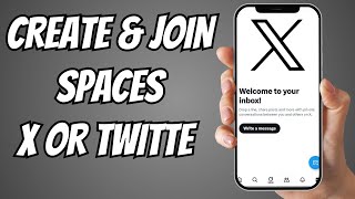 How to Use X or Twitter Spaces – A Guide to Hosting Your Own Space