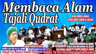 1667 MEMBACA ALAM TAJALI QUDRAT, SIRRUL ASRAR \u0026 INSANUL KAMIL, Al Jailani,Dr.KH.Ahmad Sukris Sarmadi