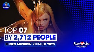 🇫🇮 Uuden Musiikin Kilpailu 2025: Top 07 by 2,712 People