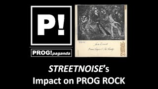 PROTO-PROG!  STREETNOISE's Impact on Prog Rock