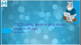 MuleSoft CICD - Automate build and deployment of mule application with Jenkins and Mule Maven Plugin