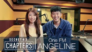 【 Secret 43 | One FM Angeline 】再渺小的人，也有非常大的影响力