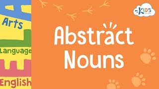 Abstract Nouns | Grammar | 3rd Grade - Kids Academy