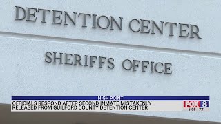 Officials respond after 2nd inmate mistakenly released from Guilford County Detention Center
