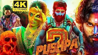 Pushpa 2 Full Movie 2024 || New Movie Full Hd 4K Hindi Dubbed Movie ||Allu-Arjun