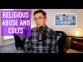 Religious Abuse and Cults - Childhood Trauma