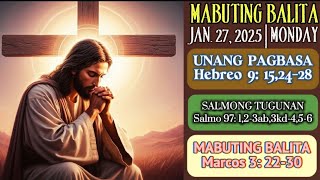 FSMJ | JANUARY 27, 2025 | DAILY MASS READING | SALITA NG DIYOS | ANG MABUTING BALITA NG PANGINOON