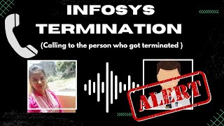 Alert⚠️Infosys termination,Phone call to the person who got terminated|Detailedvideo@jaanutimes429