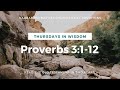 Reading Through the OT: Proverbs 3:1-12