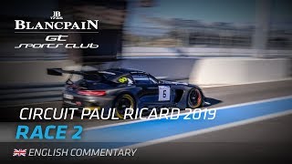 RACE 2  - Blancpain GT Sports Club - PAUL RICARD 2019 - ENGLISH