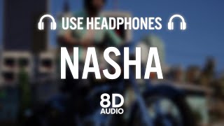 NASHA (8D AUDIO) Simar Dorraha | MixSingh | XL Album | Latest Punjabi Songs 2022