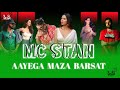 MC STAN- AAYEGA MAZA BARSAT KA | Ft. VIJAY DK X DIVINE X EMIWAY | ReMIX | PROD BY LOFI X ALONE