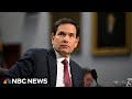 LIVE: Rubio testifies at House hearing | NBC News