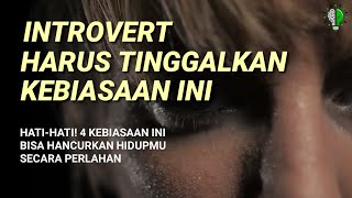 hati-hati! 4 kebiasaan ini harus ditinggalkan orang introvert