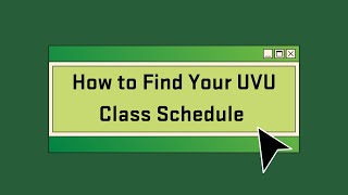 How to Find Your UVU Class Schedule