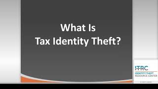 Tax Identity Theft Warning Signs & Recovery Steps Webinar | ITRC & FTC