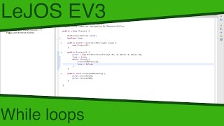 LeJOS EV3 Ep6 - While loops