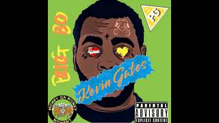 KEVIN GATES - BIG 80