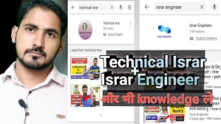Technical Israr + Israr Engineer 👍👍 || technical YouTube support