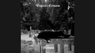 EXPLIZIT EINSAM - WAS ICH BIN (EXTENDED VERSION) #gothic #darkwave #neuedeutschetodeskunst