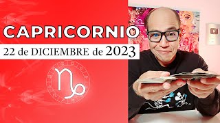 CAPRICORNIO | Horóscopo de hoy 22 de Diciembre 2023