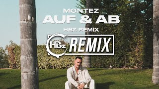 Montez - Auf & Ab (HBz Remix)