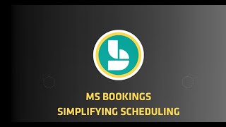Microsoft Bookings: Simplify Scheduling