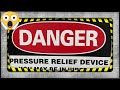 DANGER!!!! Pressure Relief Device