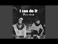 I Can Do It