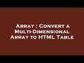 Array : Convert a Multi-Dimensional Array to HTML Table