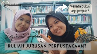 Ngobrol bareng mahasiswa UNS. Kuliah Perpustakaan ngapain sih?