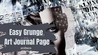 Easy Grunge Art Journal Page Tutorial For Beginners
