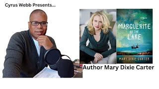 Author Mary Dixie Carter stops by Cyrus Webb Presents