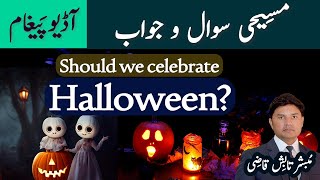 Celebrating Halloween? | Kya humein Halloween manana chahiye? | Urdu/Hindi | Tabish Qazi