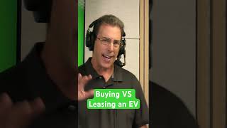 Buying Vs Leasing an EV