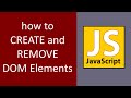 HOW TO CREATE AND REMOVE DOM ELEMENTS USING JAVASCRIPT
