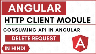 HttpClientModule | Angular | Consume API | Delete Request | Hindi