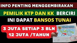 SELAMAT PEMILIK KARTU KELUARGA DENGAN CIRI INI BULAN DESEMBER DAPAT BANTUAN HINGGA Rp 12 JUTA