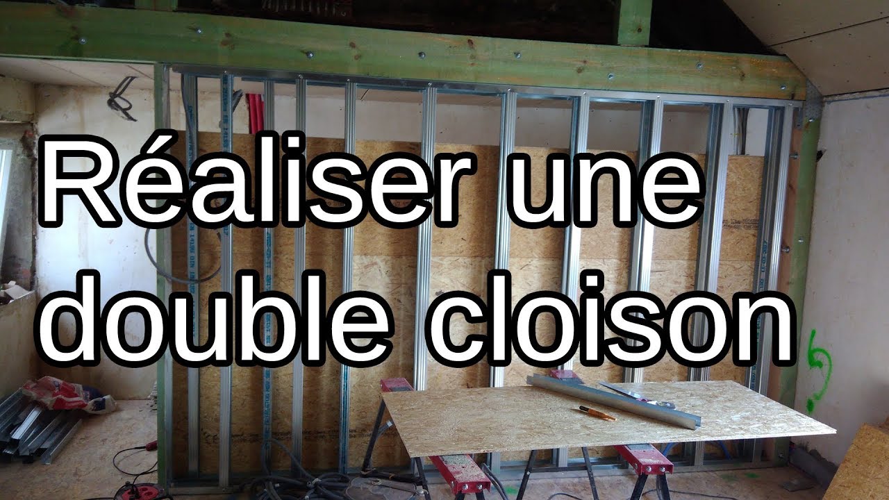 Monter Une Cloison Double - Etape Par étape (OSB + Plaque Plâtre ...