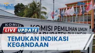 Temukan Indikasi Kegandaan, KPU Bulungan Akan Lakukan Klarifikasi ke Parpol dan Bacaleg