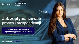 Jak zoptymalizować proces korespondencji przychodzącej i wychodzącej, wykorzystując COMARCH DMS?